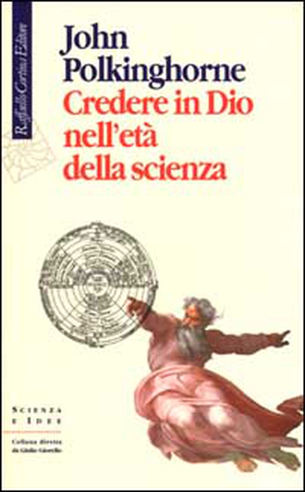 Credere in Dio nell'età della scienza - Librerie.coop Credere in Dio nell'età della scienza - Librerie.coop