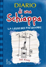 Diario di una Schiappa - La legge dei più grandi - Librerie.coop Diario di una Schiappa - La legge dei più grandi - Librerie.coop