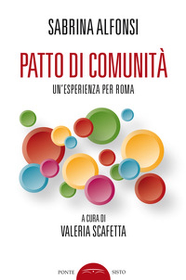 Patto di comunità. Un'esperienza per Roma - Librerie.coop Patto di comunità. Un'esperienza per Roma - Librerie.coop