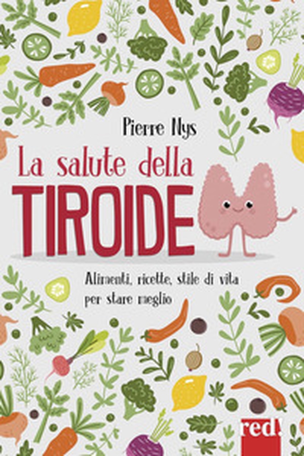 La salute della tiroide - Librerie.coop La salute della tiroide - Librerie.coop