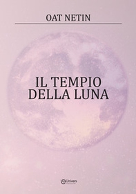 Il tempio della luna - Librerie.coop Il tempio della luna - Librerie.coop