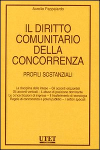 Il diritto comunitario della concorrenza. Profili sostanziali - Librerie.coop