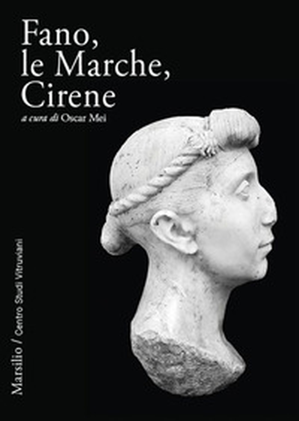 Fano, le Marche, Cirene - Librerie.coop Fano, le Marche, Cirene - Librerie.coop