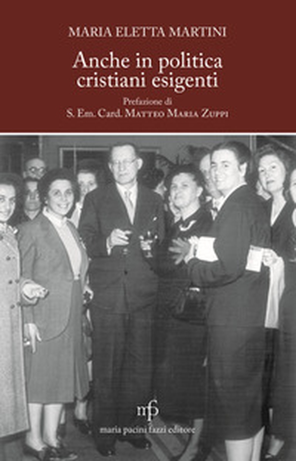 Anche in politica, cristiani esigenti - Librerie.coop Anche in politica, cristiani esigenti - Librerie.coop