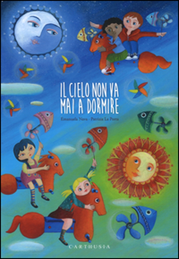 Il cielo non va mai a dormire - Librerie.coop Il cielo non va mai a dormire - Librerie.coop