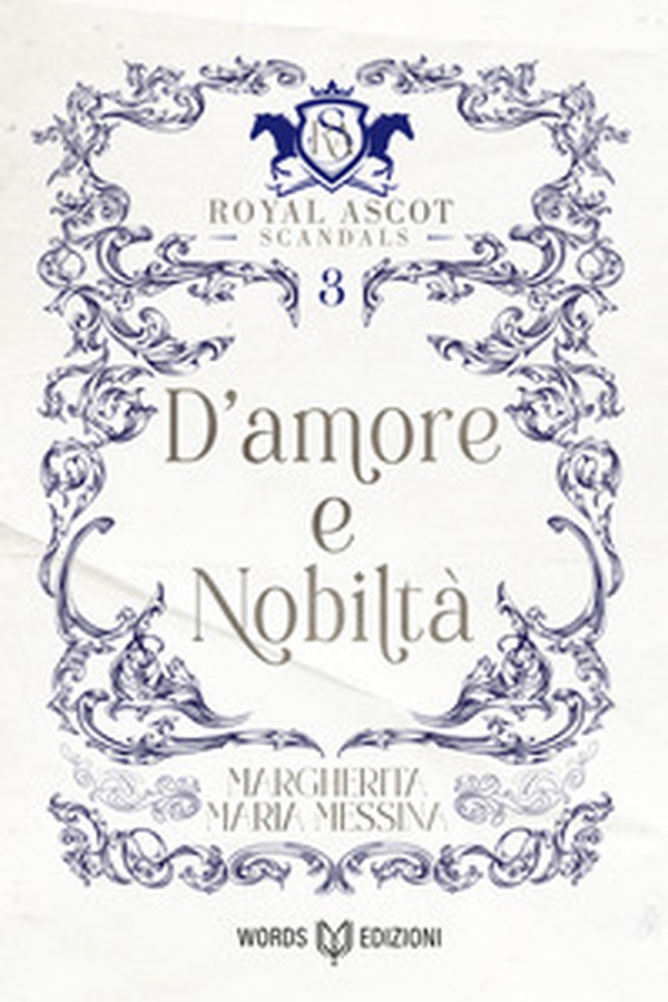 D'amore e nobiltà. Royal Ascot scandals - Vol. 3 - Librerie.coop