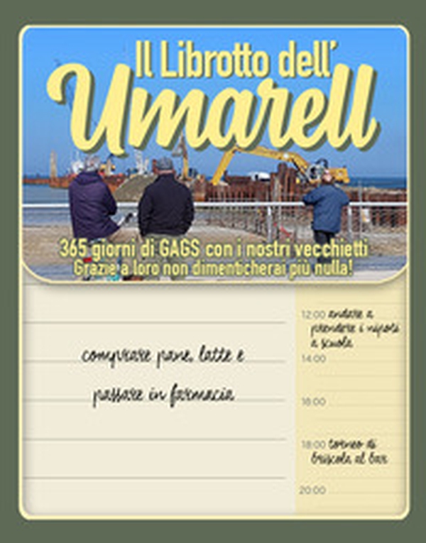 Il librotto dell'umarell. Ogni giorno un umarell ti osserva - Librerie.coop Il librotto dell'umarell. Ogni giorno un umarell ti osserva - Librerie.coop