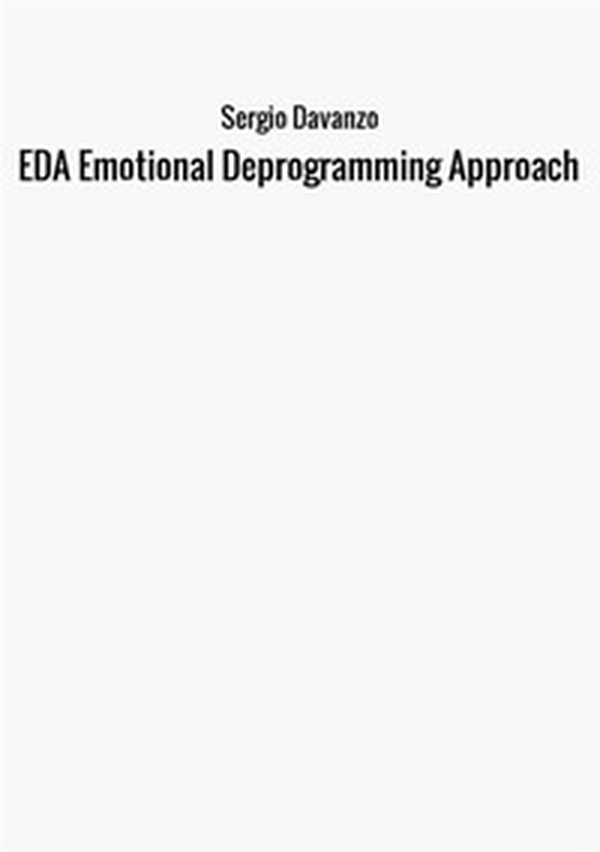 EDA emotional deprogramming approach - Librerie.coop EDA emotional deprogramming approach - Librerie.coop