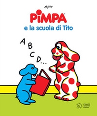 Pimpa e la scuola di Tito - Librerie.coop