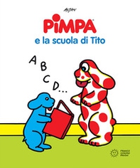 Pimpa e la scuola di Tito - Librerie.coop Pimpa e la scuola di Tito - Librerie.coop