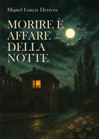 Morire è affare della notte - Librerie.coop