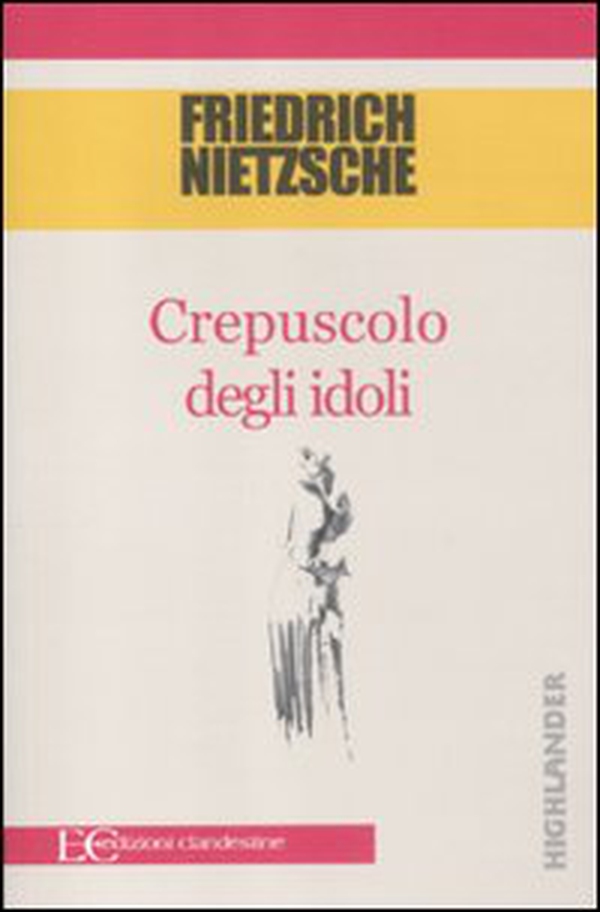 Crepuscolo degli idoli - Librerie.coop Crepuscolo degli idoli - Librerie.coop