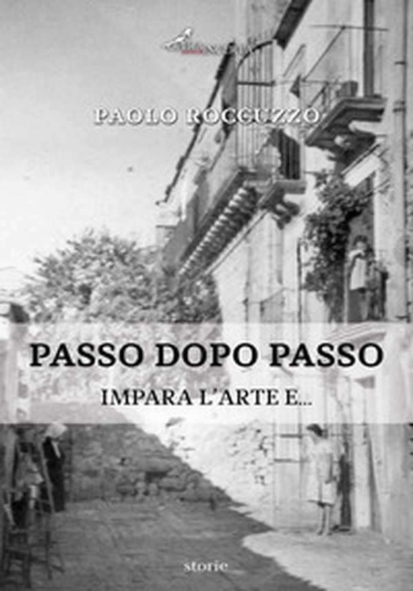 Passo dopo passo. Impara l'arte e... - Librerie.coop Passo dopo passo. Impara l'arte e... - Librerie.coop