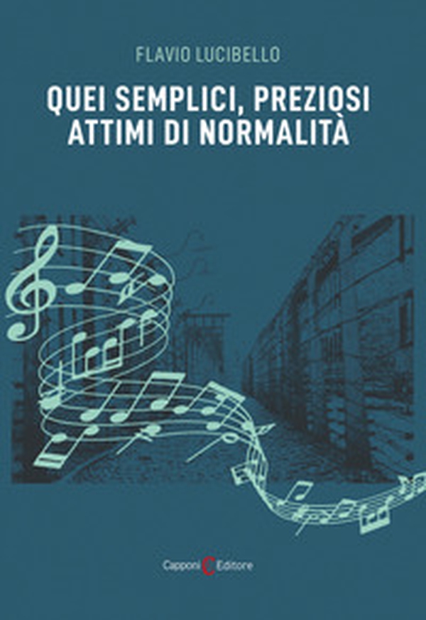 Quei semplici, preziosi attimi di normalità - Librerie.coop Quei semplici, preziosi attimi di normalità - Librerie.coop