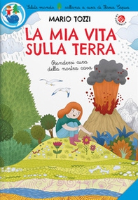 La mia vita sulla Terra - Librerie.coop La mia vita sulla Terra - Librerie.coop