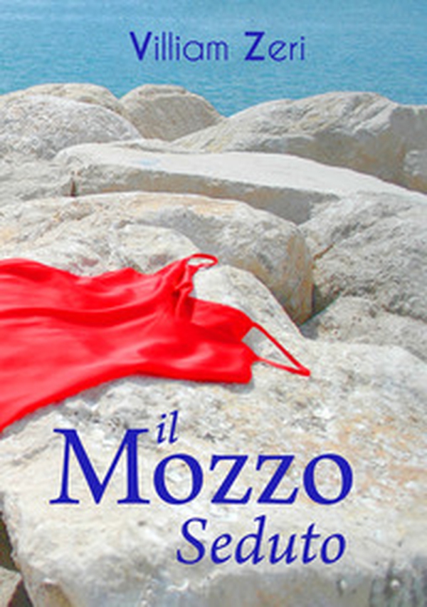 Il mozzo seduto - Librerie.coop Il mozzo seduto - Librerie.coop