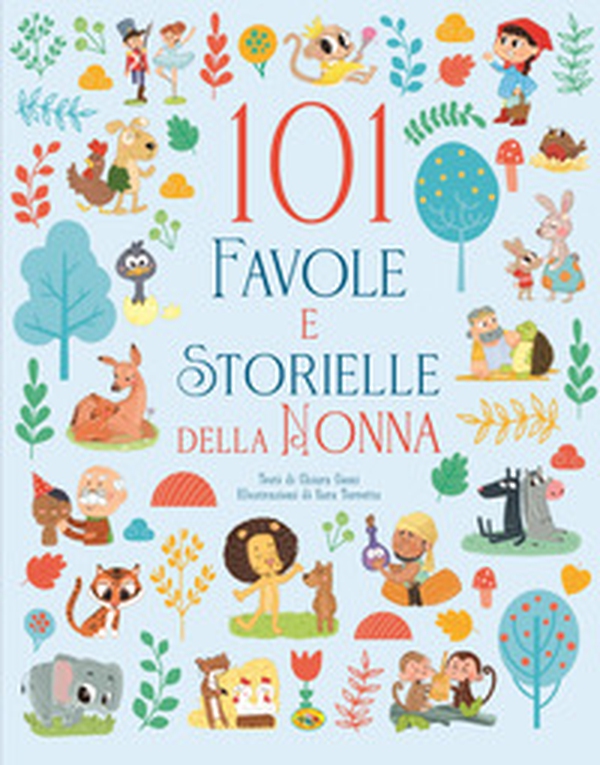 101 favole e storielle della nonna - Librerie.coop 101 favole e storielle della nonna - Librerie.coop