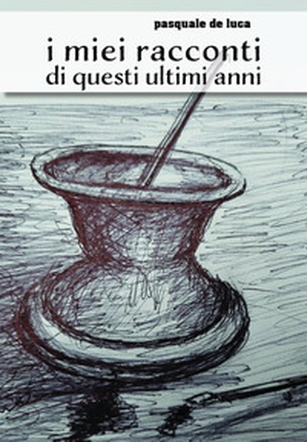I miei racconti di questi ultimi anni - Librerie.coop I miei racconti di questi ultimi anni - Librerie.coop
