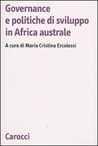 Governance e politiche di sviluppo in Africa australe - Librerie.coop