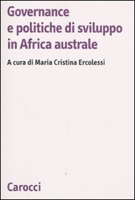 Governance e politiche di sviluppo in Africa australe - Librerie.coop