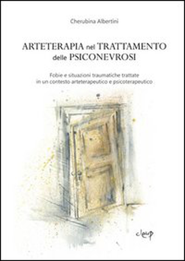 Arteterapia nel trattamento delle psiconevrosi. Fobie e situazioni traumatiche trattate in un contesto arteterapeutico e psicoterapeutico - Librerie.coop Arteterapia nel trattamento delle psiconevrosi. Fobie e situazioni traumatiche trattate in un contesto arteterapeutico e psicoterapeutico - Librerie.coop