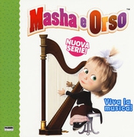 Viva la musica! Masha e Orso. Nuova serie - Librerie.coop