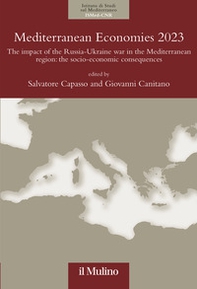 Mediterranean economies 2023. The impact of the Russia-Ukraine war in the Mediterranean region: the socio-economic consequences - Librerie.coop