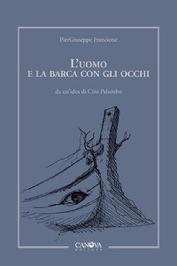 L'uomo e la barca con gli occhi - Librerie.coop L'uomo e la barca con gli occhi - Librerie.coop