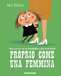 Proprio come una femmina - Librerie.coop