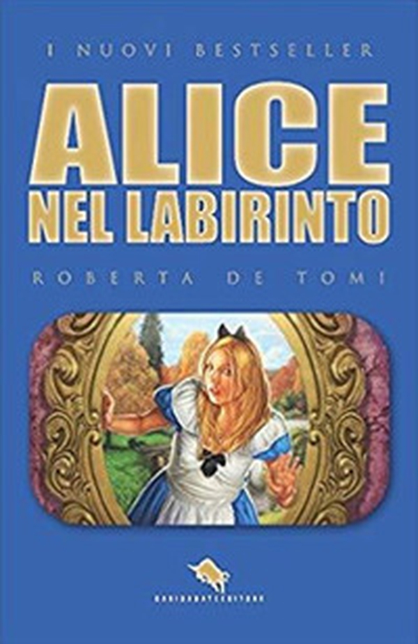 Alice nel labirinto - Librerie.coop Alice nel labirinto - Librerie.coop