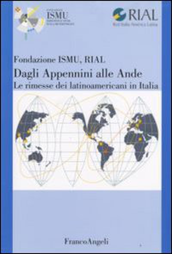 Dagli Appennini alle Ande. Le rimesse dei latinoamericani in Italia - Librerie.coop Dagli Appennini alle Ande. Le rimesse dei latinoamericani in Italia - Librerie.coop