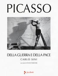 Picasso. Della guerra e della pace - Librerie.coop