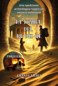 La tomba del re dei re - Librerie.coop