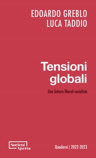 Tensioni globali. Una lettura liberal-socialista - Librerie.coop