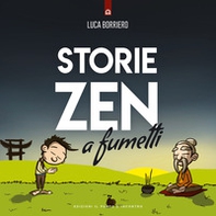 Storie zen a fumetti - Librerie.coop Storie zen a fumetti - Librerie.coop