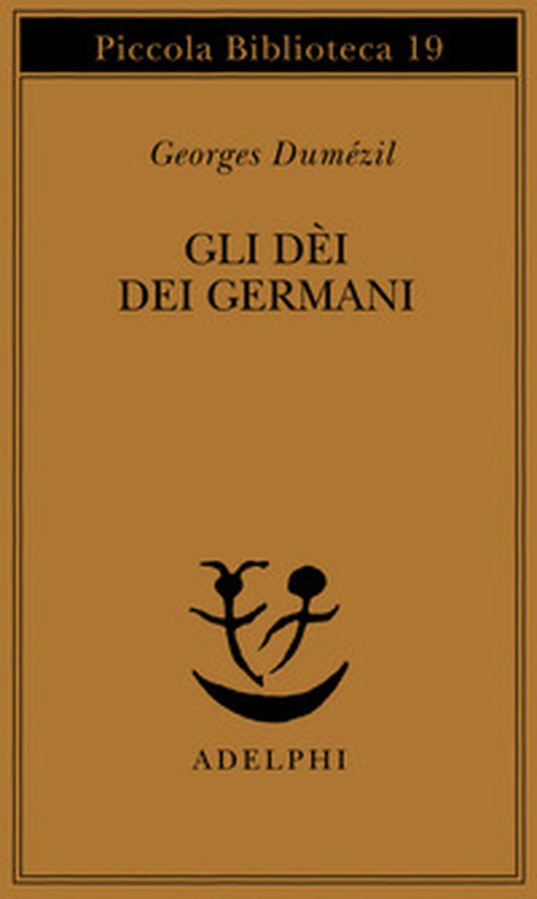 Gli dei dei germani. Saggio sulla formazione della religione scandinava - Librerie.coop