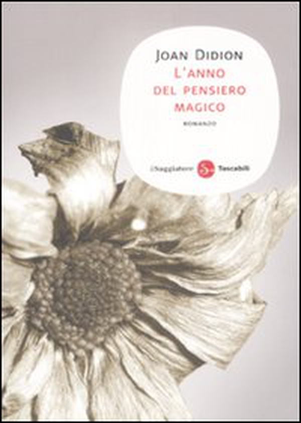 L'anno del pensiero magico - Librerie.coop L'anno del pensiero magico - Librerie.coop