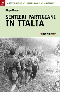 Sentieri partigiani in Italia - Librerie.coop