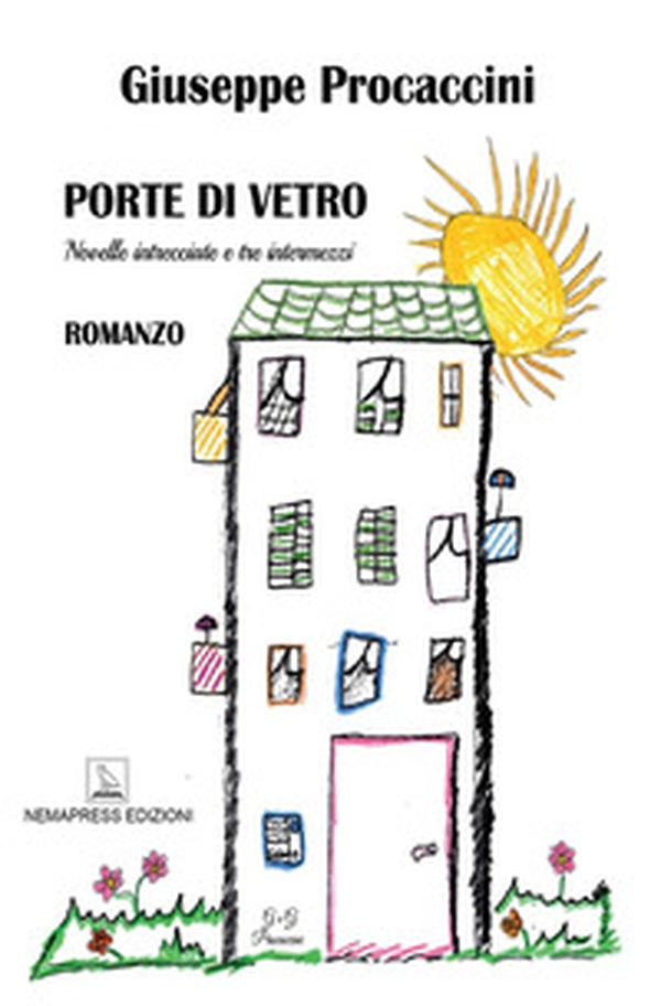 Porte di vetro. Novelle intrecciate e tre intermezzi - Librerie.coop Porte di vetro. Novelle intrecciate e tre intermezzi - Librerie.coop