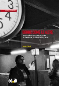 Donne come le altre. Soggettività, relazioni e vita quotidiana nelle migrazioni delle donne verso l'Italia - Librerie.coop Donne come le altre. Soggettività, relazioni e vita quotidiana nelle migrazioni delle donne verso l'Italia - Librerie.coop
