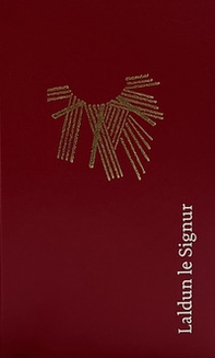 Laldun le signur. Liber de cianties y oraziuns por la Val Badia. Ediz. tedesca, italiana, latina e ladina - Librerie.coop Laldun le signur. Liber de cianties y oraziuns por la Val Badia. Ediz. tedesca, italiana, latina e ladina - Librerie.coop