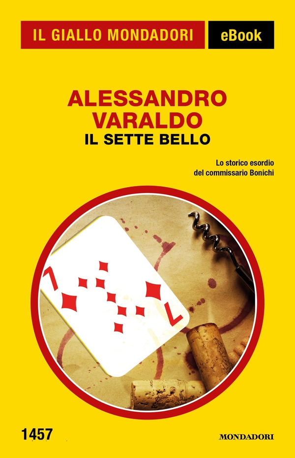 Il sette bello (Il Giallo Mondadori) - Librerie.coop Il sette bello (Il Giallo Mondadori) - Librerie.coop