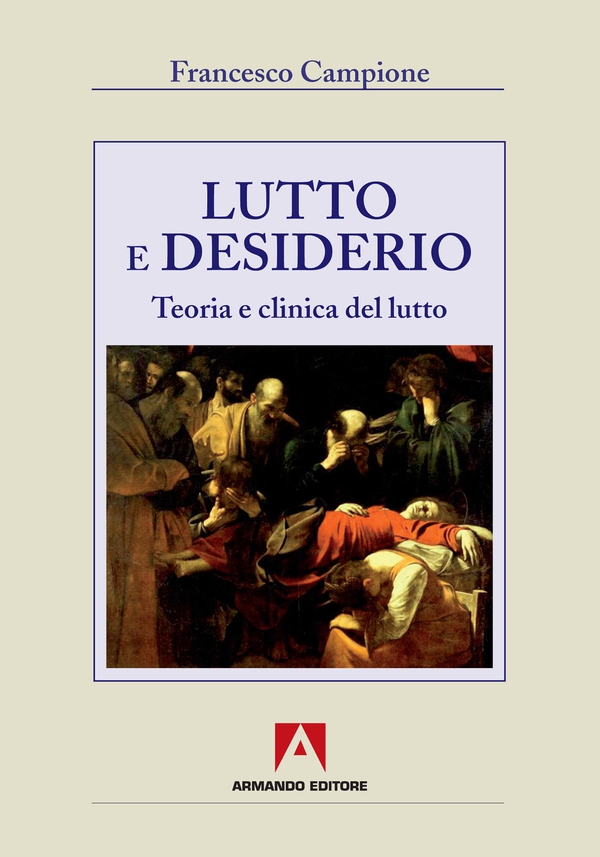 Lutto e desiderio - Librerie.coop Lutto e desiderio - Librerie.coop
