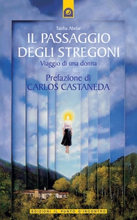 Il passaggio degli stregoni. Viaggio di una donna - Librerie.coop