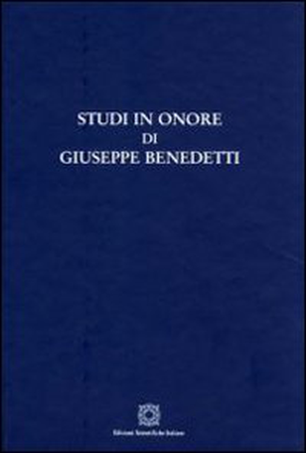 Studi in onore di Giuseppe Benedetti - Librerie.coop Studi in onore di Giuseppe Benedetti - Librerie.coop