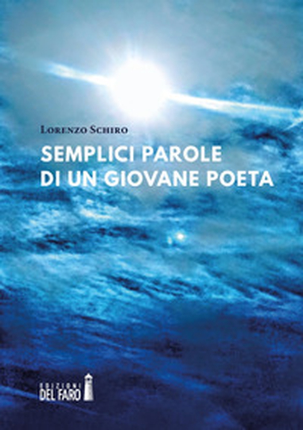 Semplici parole di un giovane poeta - Librerie.coop Semplici parole di un giovane poeta - Librerie.coop