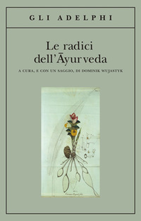 Le radici dell'ayurveda - Librerie.coop Le radici dell'ayurveda - Librerie.coop