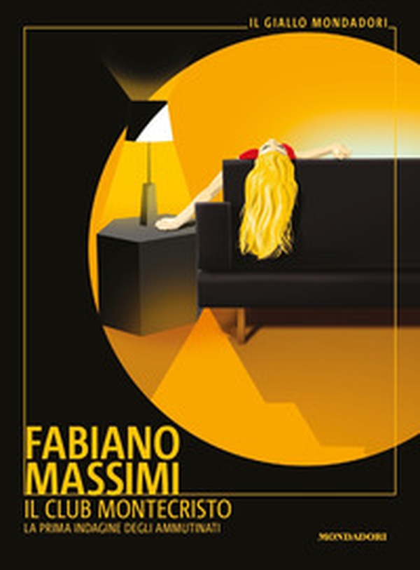 Il club Montecristo. La prima indagine degli ammutinati - Librerie.coop Il club Montecristo. La prima indagine degli ammutinati - Librerie.coop