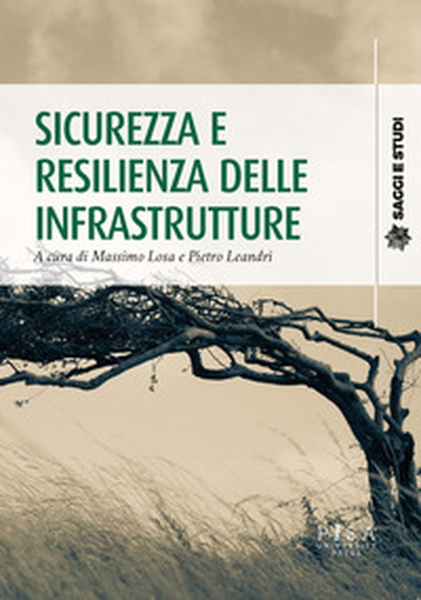 Sicurezza e resilienza delle infrastrutture - Librerie.coop Sicurezza e resilienza delle infrastrutture - Librerie.coop