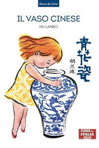 Il vaso cinese. Ediz. italiana e cinese - Librerie.coop